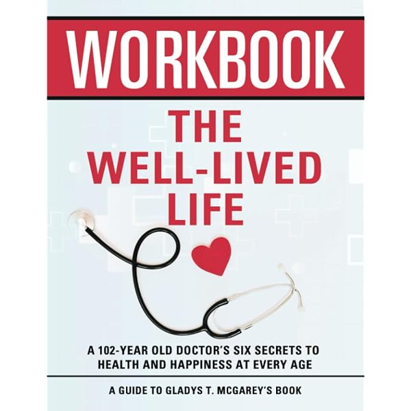 Amazon.com: The Well-Lived Life: A 102-Year-Old Doctor's Six